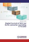 Digital Control of NCS fed Dc-Dc converter operating in Parallel