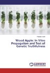 Wood Apple: In Vitro Propagation and Test of Genetic Truthfulness