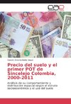 Precio del suelo y el primer POT de Sincelejo Colombia, 2000-2011