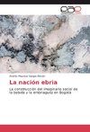 La nación ebria