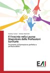 Il Tirocinio nella Laurea Magistrale delle Professioni Sanitarie