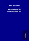 Die Vollendung der Gottesgemeinschaft