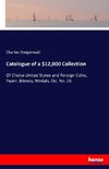 Catalogue of a $12,000 Collection