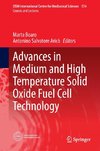 Advances in Medium and High Temperature Solid Oxide Fuel Cell Technology