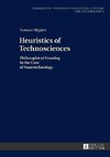 Heuristics of Technosciences