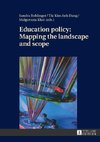 Education policy: Mapping the landscape and scope