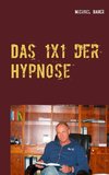 Das 1x1 der Hypnose