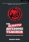 The Slightly Awesome Teacher