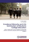 Emotional Maturity and Life Satisfaction of Students College Education