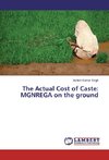 The Actual Cost of Caste: MGNREGA on the ground