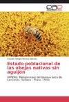 Estado poblacional de las abejas nativas sin aguijón