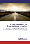 A new paradigm for Organizational Learning