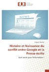 Histoire et Naissance du conflit entre Google et la Presse écrite