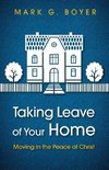 Taking Leave of Your Home