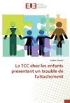 La TCC chez les enfants présentant un trouble de l'attachement