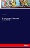 Geschichte des Theaters in Deutschland