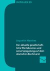 Der aktuelle gesellschaftliche Wertekosmos und seine Spiegelung auf dem deutschen Buchmarkt