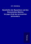 Geschichte der Byzantiner und des Osmanischen Reiches