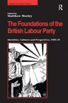 The Foundations of the British Labour Party