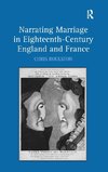 Narrating Marriage in Eighteenth-Century England and France