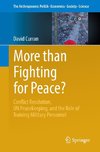 More than Fighting for Peace?