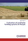 Evaluation of profitable farming systems in Punjab