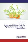 Internet of Things (IoT) for Agriculture: Case Study of Greenhouse