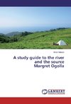 A study guide to the river and the source Margret Ogolla