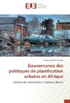 Gouvernance des politiques de planification urbaine en Afrique