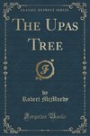 McMurdy, R: Upas Tree (Classic Reprint)