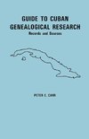 Guide to Cuban Genealogical Research