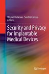 Security and Privacy for Implantable Medical Devices