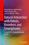 Natural Interaction with Robots, Knowbots and Smartphones