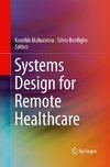 Systems Design for Remote Healthcare