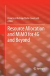 Resource Allocation and MIMO for 4G and Beyond