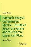 Harmonic Analysis on Symmetric Spaces-Euclidean Space, the Sphere, and the Poincaré Upper Half-Plane