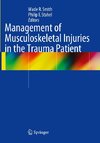 Management of Musculoskeletal Injuries in the Trauma Patient