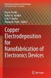 Copper Electrodeposition for Nanofabrication of Electronics Devices