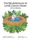 The Big Adventures of Little Church Mouse