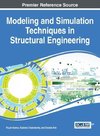 Modeling and Simulation Techniques in Structural Engineering