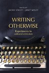 WRITING OTHERWISE