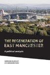 Blakeley, G: regeneration of east Manchester