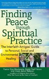 Finding Peace through Spiritual Practice