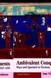 Ambivalent Conquests