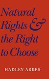 Natural Rights and the Right to Choose