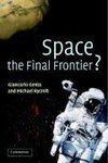 Genta, G: Space, the Final Frontier?