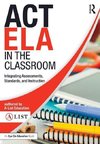 Education, A: ACT ELA in the Classroom