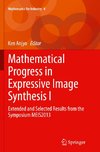 Mathematical Progress in Expressive Image Synthesis I