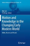 Motion and Knowledge in the Changing Early Modern World