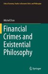 Financial Crimes and Existential Philosophy